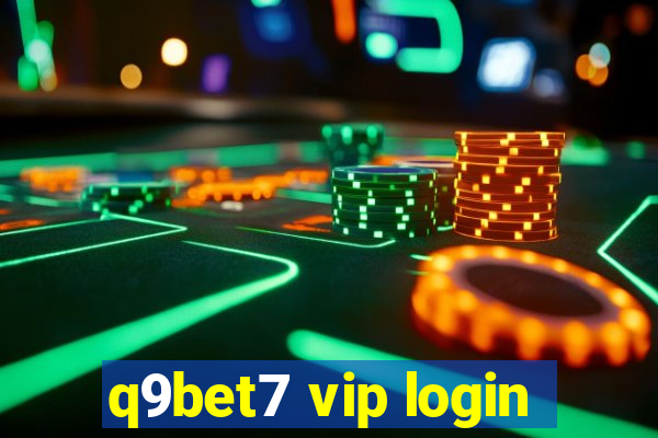 q9bet7 vip login